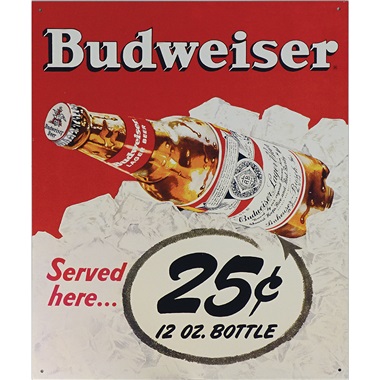 Budweiser 25¢ Tin Sign - 12-1/2"W x 16"H